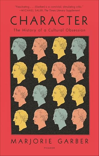 Character:The History of a Cultural Obsession