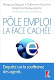 Ple Emploi La Face Cache Enqute Sur La Souffrance Des Agents Sciences Hum Hc