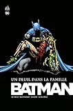 Batman Un Deuil Dans La Famille Intgrale Dc Essentiels