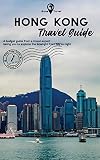 Gone Travel Hong Kong Travel Guide 2019 How To Explore The Asias World City Where East Meets West