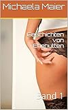Geschichten Von Ehenutten Band 1 German Edition