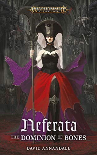Neferata: The Dominion of Bones book cover