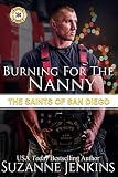 Burning For The Nanny The Saints Of San Diego