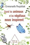 Quand Les Animaux Et Les Vgtaux Nous Inspirent Ojschumaines