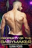 Property Of The Babymaker A Scifi Alien Warrior Romance Kyrzon Breeding Auction Book 3