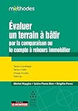 Evaluer Un Terrain Btir Par La Comparaison Ou Le Compte Rebours Immobilier Terrain Amnager Terrain Btir Charge Foncire Trfonds Mthodes