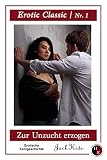 Zur Unzucht Erzogen Bestrafung Einer Zicke Erotic Classic 1 German Edition