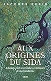 Aux Origines Du Sida