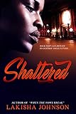 Shattered