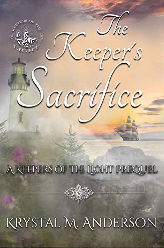 The Keeper's Sacrifice (By: Krystal M. Anderson) cover