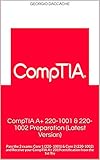 Comptia A 2201001 2201002 Preparation Latest Version Pass The 2 Exams Core 1 220 1001 Core 2 2201002 And Receive Your Comptia A 2019 Certification From The 1st Try