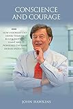 Conscience And Courage How Visionary Ceo Henri Termeer Built A Biotech Giant And Pioneered The Rare Disease Industry English Edition