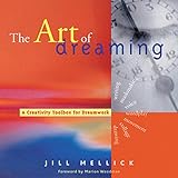 The Art Of Dreaming A Creativity Toolbox For Dreamwork