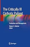 The Critically Ill Cirrhotic Patient Evaluation And Management English Edition