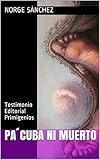 Pacuba Ni Muerto Testimonio