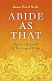 Abide As That Ramana Maharshi The Song Of Ribhu English Edition
