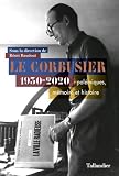 Le Corbusier Humanisme Ou Fascisme
