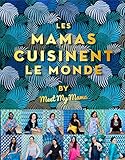 Les Mamas Cuisinent Le Monde Beaux Livres Cuisine