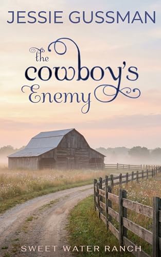 Cowboy's Don't Marry Their Enemy / The Cowboy's Enemy book cover