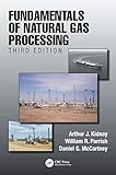 Fundamentals Of Natural Gas Processing Third Edition