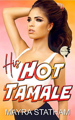 His Hot Tamale book cover