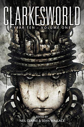 Clarkesworld Year Ten: Volume One cover