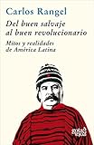 Del Buen Salvaje Al Buen Revolucionario Gota A Gota N 4 Spanish Edition