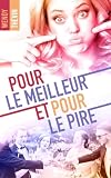 Pour Le Meilleur Et Pour Le Pire