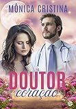 Doutor Corao Portuguese Edition