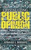 Crystallizing Public Opinion English Edition