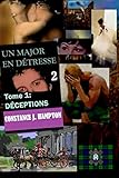 Un Major En Dtresse Tome 1 Deceptions La Srie Collages Les Officiers De Wellington T 2