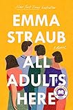 All Adults Here A Novel