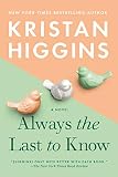 Always The Last To Know