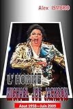 Lhomme Michael Joe Jackson Aout 1958 Juin 2009