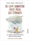 Bei Dem Sauwetter Packt Mich Das Fernweh Die Schnsten Schrgsten Und Lustigsten Wrter Der Deutschen Sprache German Edition