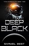 Deep Black A Near Earth Second Contact Colonization Odyssey Infinite Sky Book 2 English Edition
