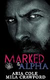 Marked By The Alpha: A Fated Mates Paranormal Romance (Bare Bites Book 1)