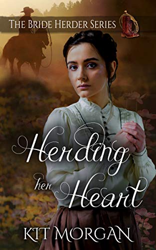 Herding Her Heart (By: Kit Morgan) cover