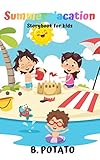 Summer Vacation Storybook For Kids Story Book For Kids Age 27 Boys Or Girlskids And Preschool Prep Kindergarten1st Grade Activity Learning English Edition