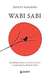 Wabi Sabi Scoprire Nellimperfezione La Bellezza Delle Cose Italian Edition