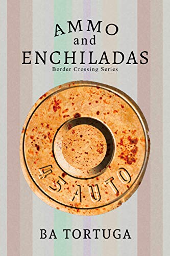 Ammo and Enchiladas book cover