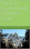Heidi En Espaol Fcil Johanna Spyri Spanish Edition