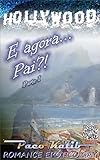 E Agora Pai Parte I Portuguese Edition