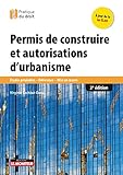 Permis De Construire Et Autorisations Durbanisme Tudes Pralables Dlivrance Mise En Oeuvre Le Moniteur
