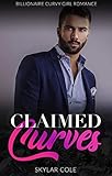 Claimed Curves A Possessive Billionaire Younger Girl Romance Bbw Love Energy Book 3 English Edition