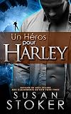 Un Heros Pour Harley Delta Force Heroes T 3