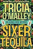 A Sixer Of Tequila The Althea Rose Series Book 6