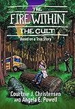 The Fire Within The Cult Based On A True Story