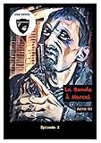 La Bande Marcel Acte Iii Une Srie Bdsm Falbourg T 3