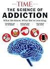 TIME The Science of Addiction
